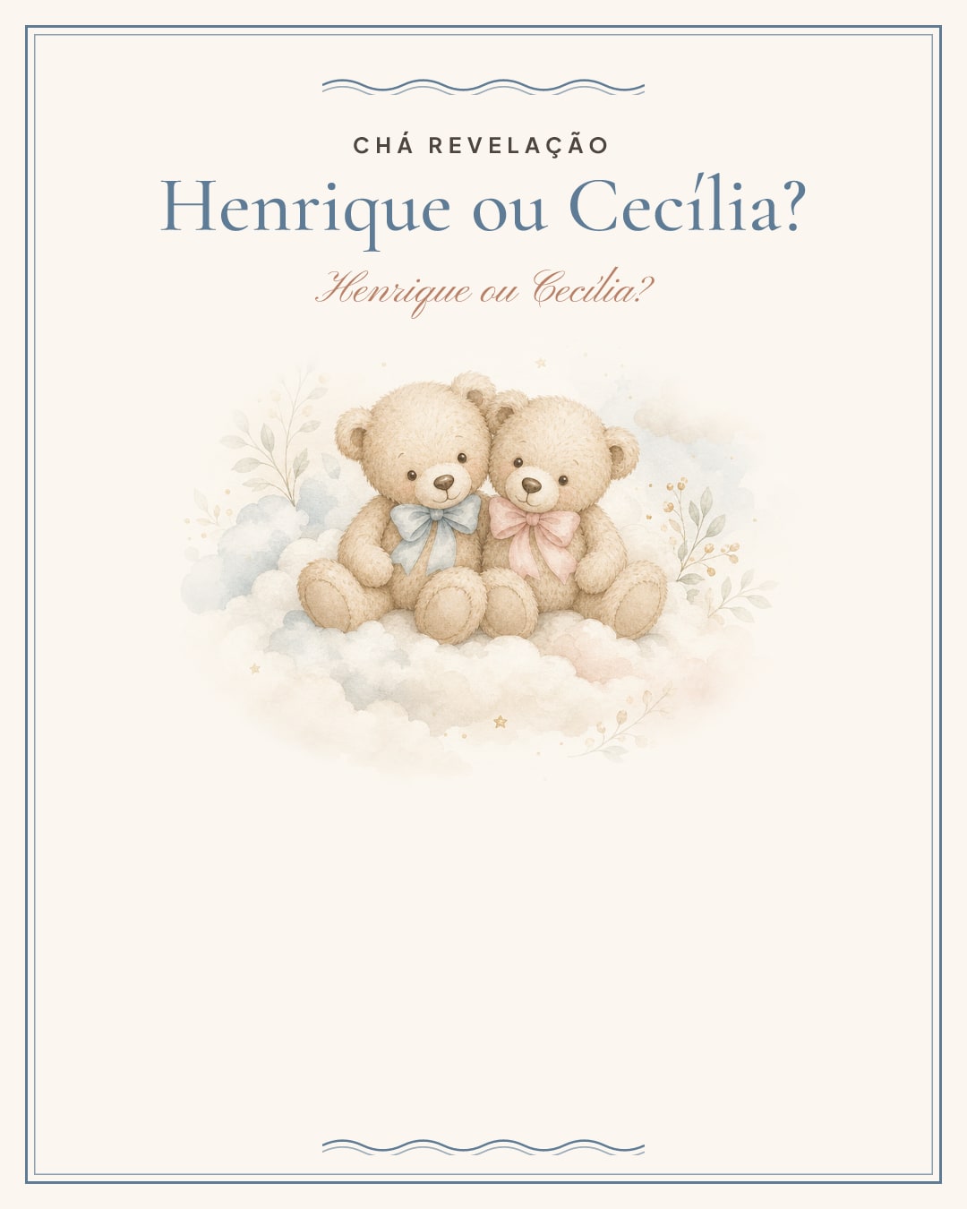 Convite de Chá revelação · Henrique ou Cecília?